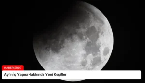 Ay’ın İç Yapısı Hakkında Yeni Keşifler