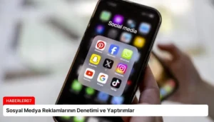 Sosyal Medya Reklamlarının Denetimi ve Yaptırımlar