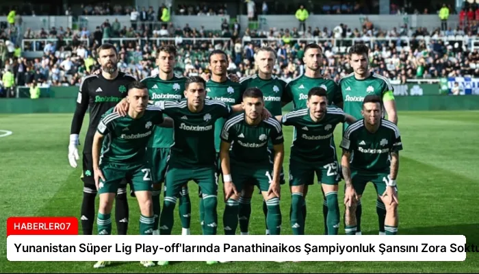 Yunanistan Süper Lig Play-off’larında Panathinaikos Şampiyonluk Şansını Zora Soktu