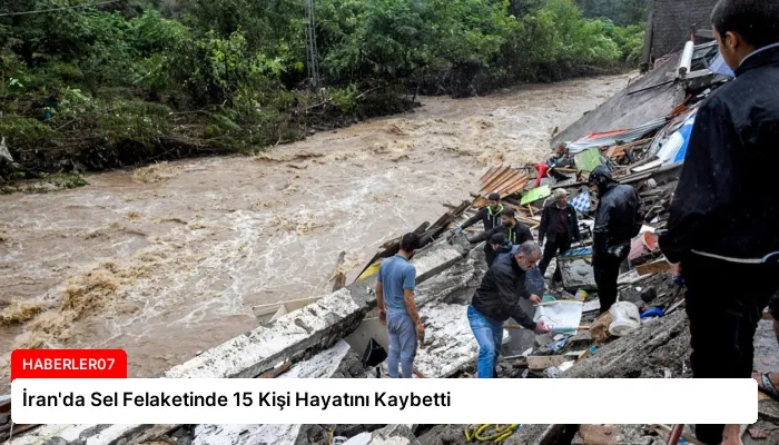 İran’da Sel Felaketinde 15 Kişi Hayatını Kaybetti