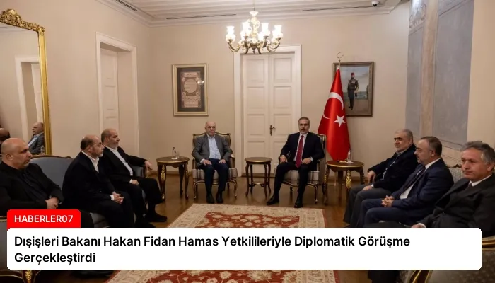 Dışişleri Bakanı Hakan Fidan Hamas Yetkilileriyle Diplomatik Görüşme Gerçekleştirdi