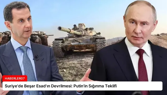 Suriye’de Beşar Esad’ın Devrilmesi: Putin’in Sığınma Teklifi