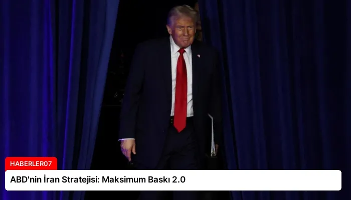 ABD’nin İran Stratejisi: Maksimum Baskı 2.0
