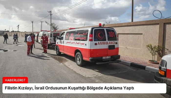 Filistin Kızılayı, İsrail Ordusunun Kuşattığı Bölgede Açıklama Yaptı