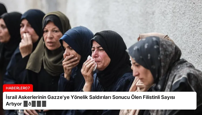 İsrail Askerlerinin Gazze’ye Yönelik Saldırıları Sonucu Ölen Filistinli Sayısı Artıyor ⏬👇