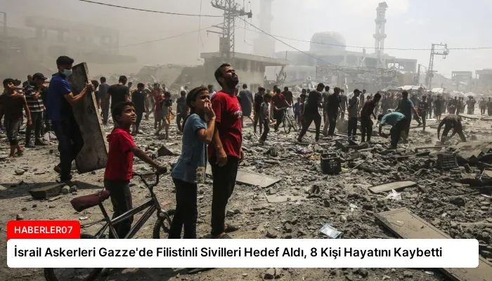 İsrail Askerleri Gazze’de Filistinli Sivilleri Hedef Aldı, 8 Kişi Hayatını Kaybetti