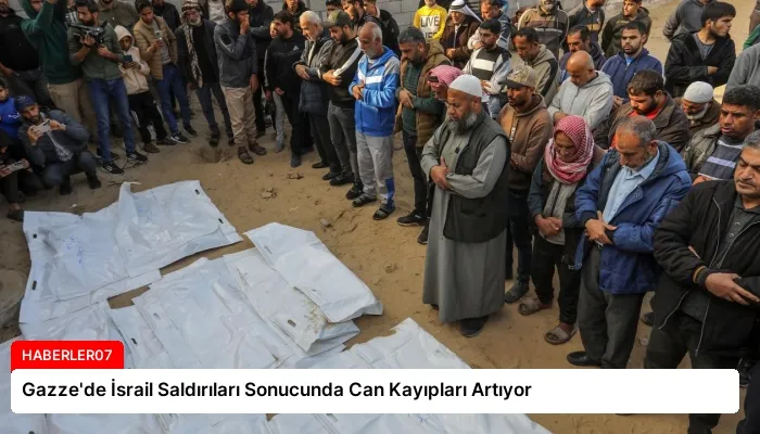 Gazze’de İsrail Saldırıları Sonucunda Can Kayıpları Artıyor