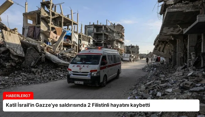 Katil İsrail’in Gazze’ye saldırısında 2 Filistinli hayatını kaybetti