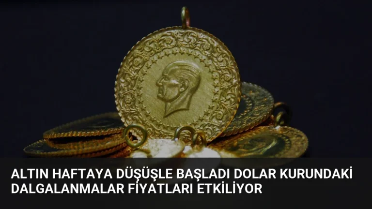Altın Haftaya Düşüşle Başladı Dolar Kurundaki Dalgalanmalar Fiyatları Etkiliyor
