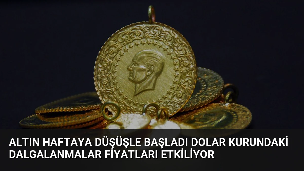 Altın Haftaya Düşüşle Başladı Dolar Kurundaki Dalgalanmalar Fiyatları Etkiliyor