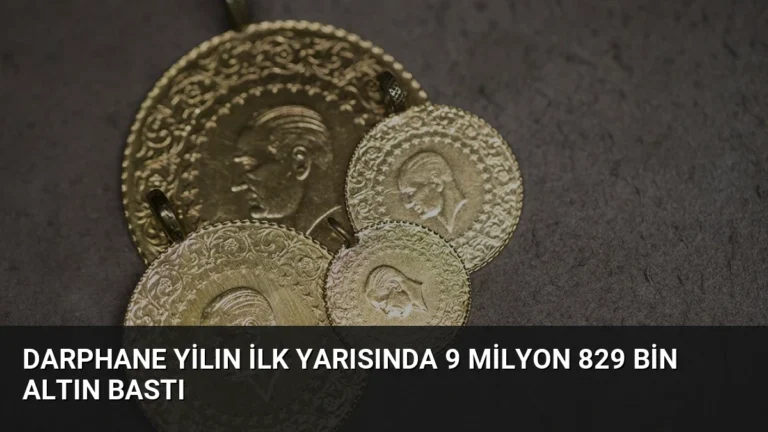 Darphane Yilın İlk Yarısında 9 Milyon 829 Bin Altın Bastı