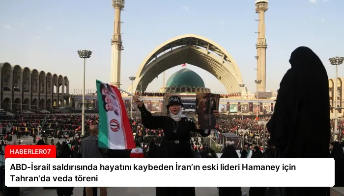 ABD-İsrail saldırısında hayatını kaybeden İran’ın eski lideri Hamaney için Tahran’da veda töreni