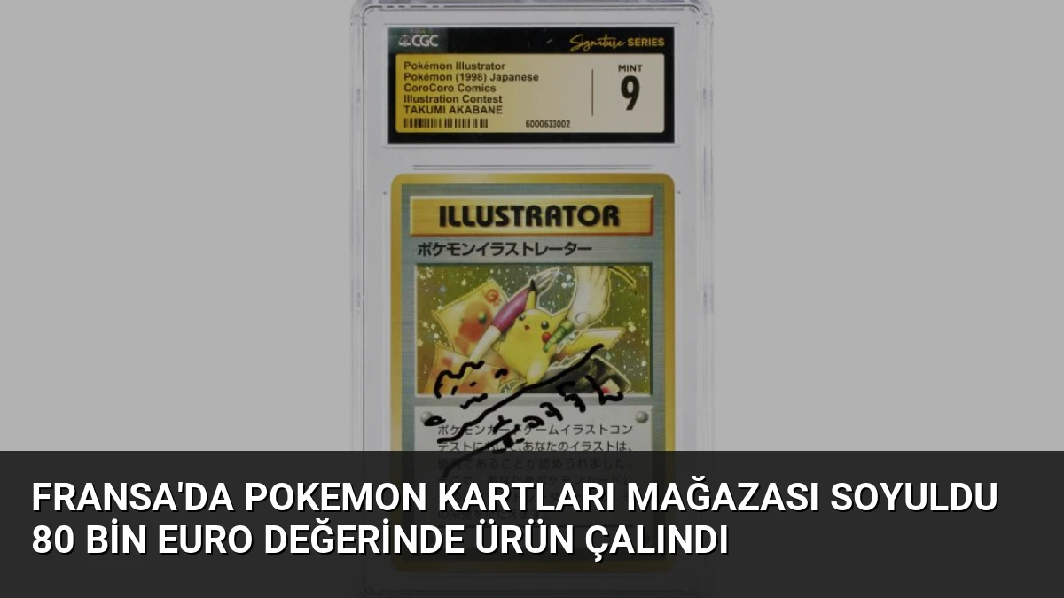 Fransa’da Pokemon Kartları Mağazası Soyuldu 80 Bin Euro Değerinde Ürün Çalındı