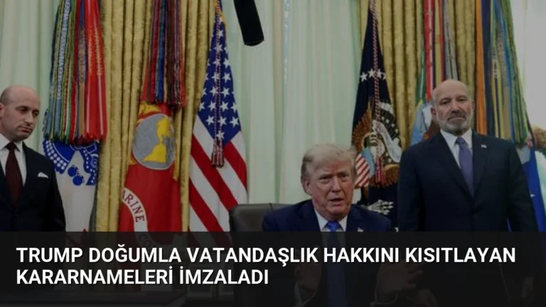 Trump Doğumla Vatandaşlık Hakkını Kısıtlayan Kararnameleri İmzaladı