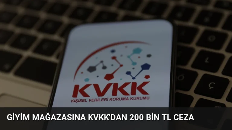 Giyim Mağazasına KVKK’dan 200 Bin TL Ceza