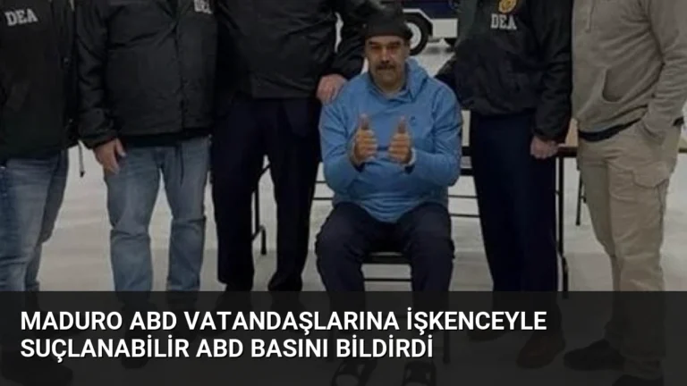 Maduro ABD Vatandaşlarına İşkenceyle Suçlanabilir ABD Basını Bildirdi